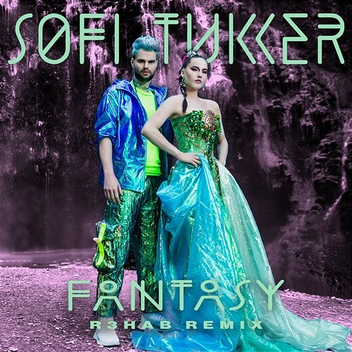 Fantasy Sofie Tukker & R3HAB