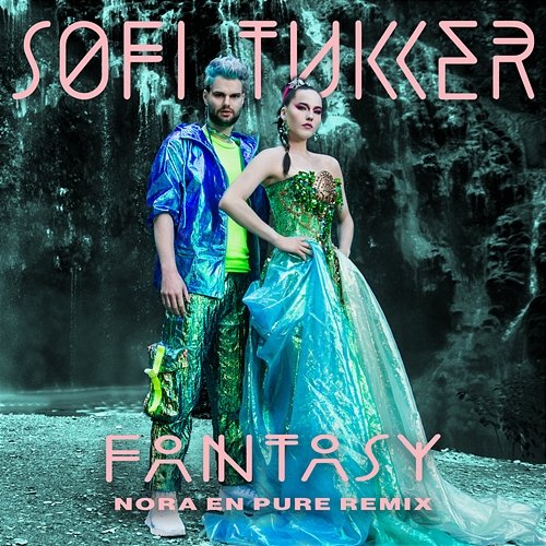 Fantasy Sofi Tukker & Nora En Pure