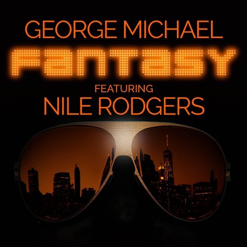 Fantasy George Michael feat. Nile Rodgers