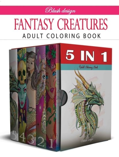 Fantasy Creatures: Adult Coloring Book Collection Blush Design