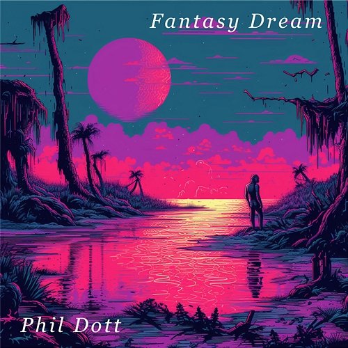 Fantasy Dream Phil Dott