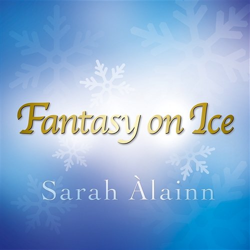 Fantasy On Ice Sarah Àlainn