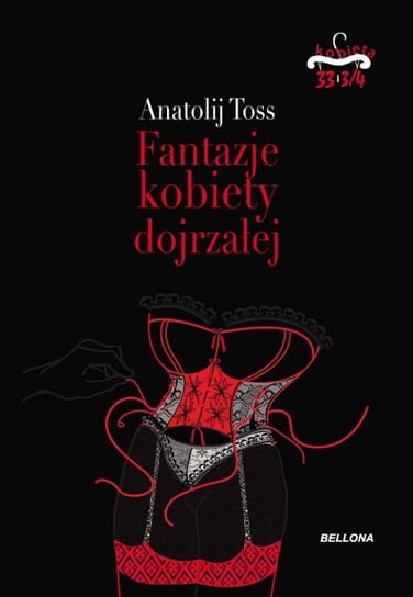 Fantazje kobiety dojrzałej Toss Anatolij