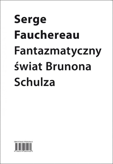 Fantazmatyczny świat Brunona Schulza Fauchereau Serge