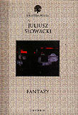 FANTAZY Słowacki Juliusz
