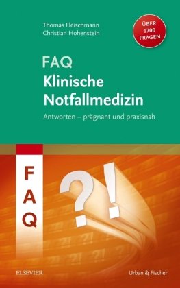 FAQ Klinische Notfallmedizin Urban&Fischer/Elsevier, Urban&Fischer Verlag