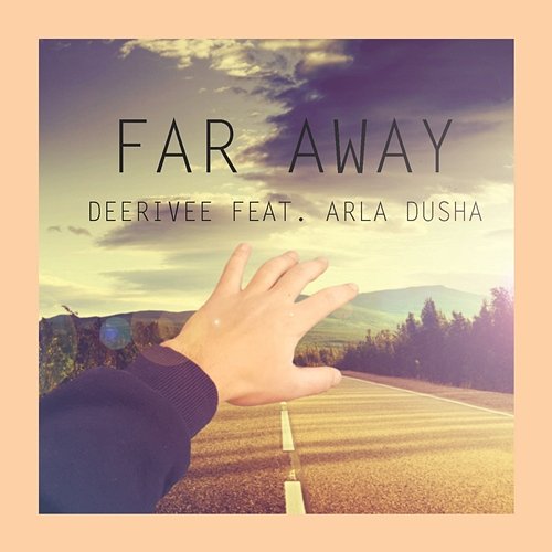 Far Away DeeRiVee feat. Arla Dusha