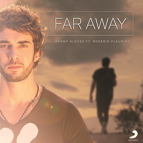 Far Away Johnny Glövez feat. Rogério Flausino