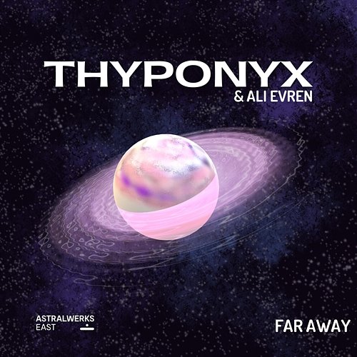 Far Away THYPONYX, Ali Evren