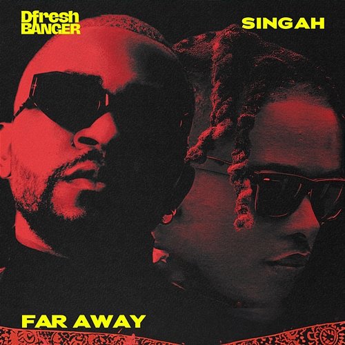 Far Away Singah, Dfresh Banger