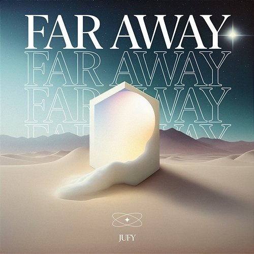 Far Away Jufy
