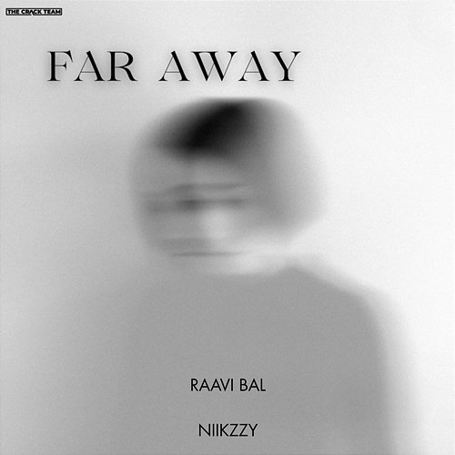 Far Away Raavi Bal & Niikzzy