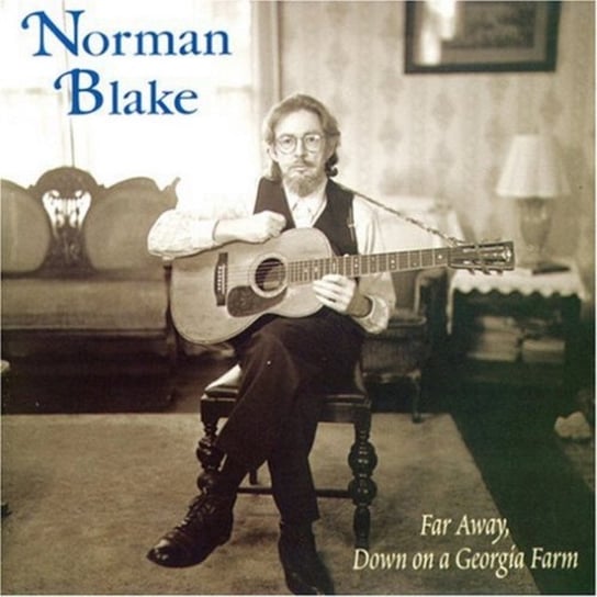 Far Away, Down A Georgia Farm Blake Norman
