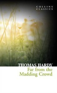 Far From the Madding Crowd Hardy Thomas