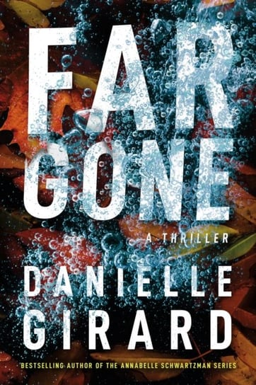 Far Gone Danielle Girard