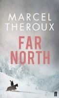 Far North Theroux Marcel