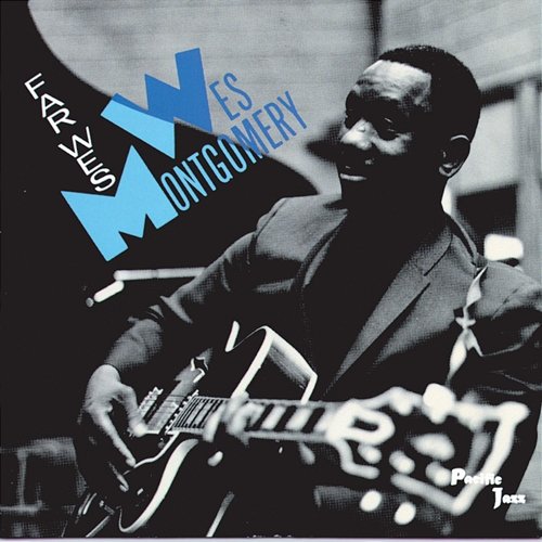 Far Wes Wes Montgomery