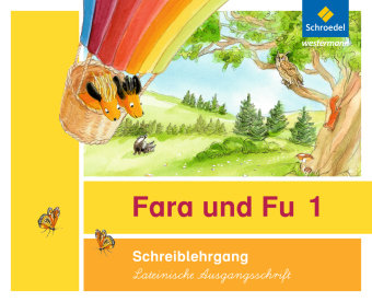 Fara und Fu. Schreiblehrgang. Lateinische Ausgangsschrift Schroedel Verlag Gmbh, Schroedel