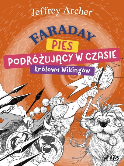 Faraday, pies podróżujący w czasie. Królowa Wikingów - ebook mobi Jeffrey Archer