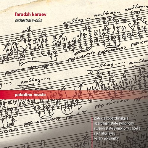 Faradzh Karaev: Orchestral Works Patricia Kopatchinskaja, Valery Polyansky, Rauf Abdullayev