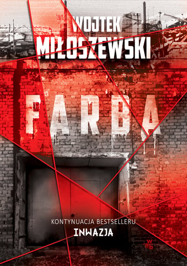 Farba. Inwazja. Tom 2 Miłoszewski Wojtek