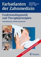 Farbatlanten der Zahnmedizin Band 12: Funktionsdiagnostik und Therapieprinzipien Bumann Axel, Lotzmann Ulrich