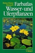 Farbatlas Wasser- und Uferpflanzen Krausch Heinz-Dieter