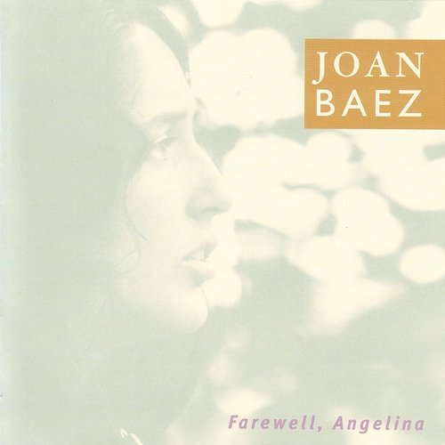 Farewell, Angelina Joan Baez