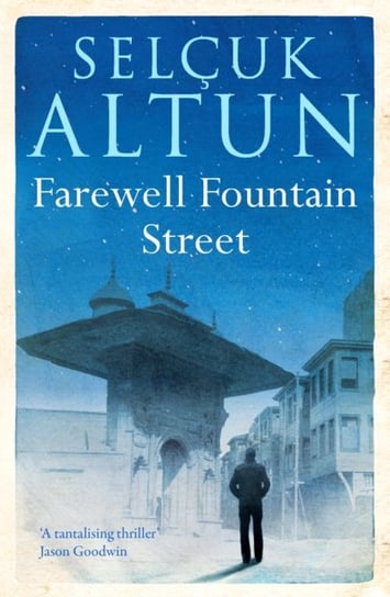 Farewell Fountain Street Altun Selcuk
