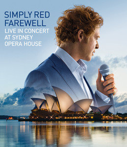 Farewell Live at Sydney Opera House Simply Red