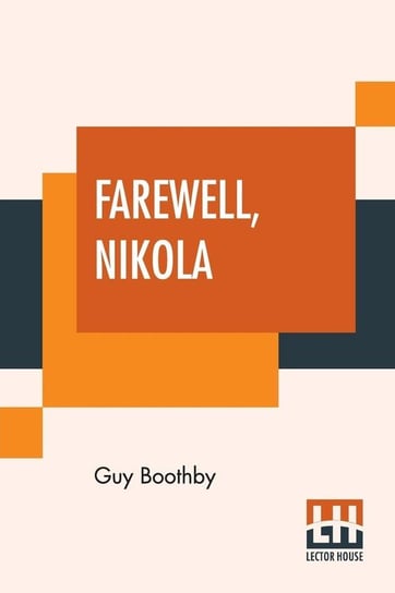 Farewell, Nikola Boothby Guy