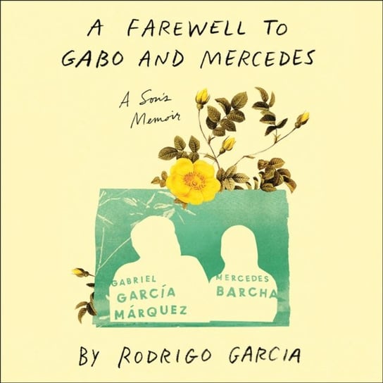 Farewell to Gabo and Mercedes Garcia Rodrigo