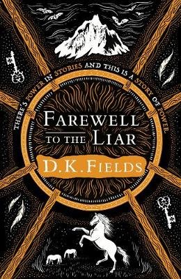 Farewell to the Liar D.K. Fields