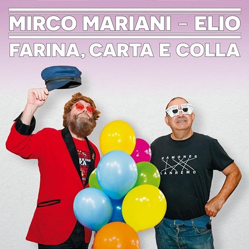 Farina, carta e colla Mirco Mariani, EXTRALISCIO, Elio