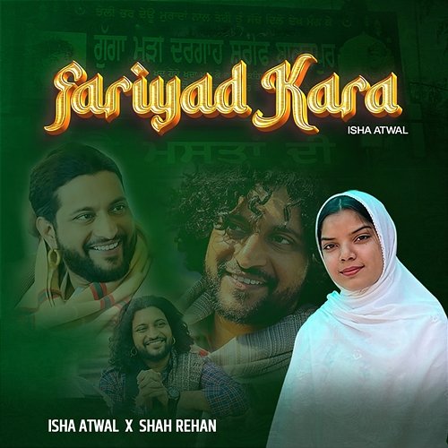 Fariyad Kara Isha Atwal & Shah Rehan