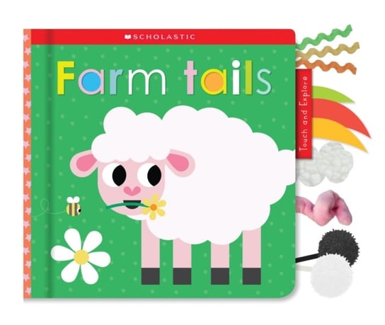 Farm Tails (Scholastic Early Learners) Opracowanie zbiorowe