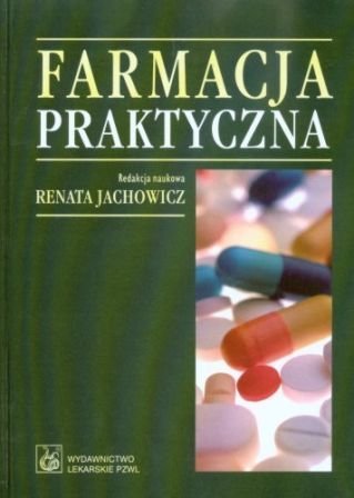 Farmacja praktyczna Jachowicz Renata