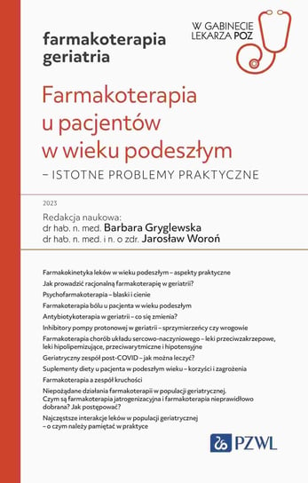 Farmakoterapia u pacjentów w wieku podeszłym Gryglewska Barbara, Woroń Jarosław