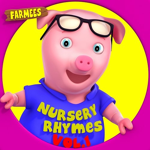 Farmees Nursery Rhymes, Vol. 1 Farmees