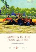 Farming in the 1920s and 30s Brown Jonathan