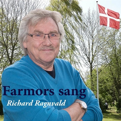 Farmors Sang Richard Ragnvald