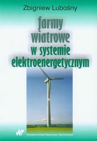 Farmy Wiatrowe w Systemie Elektroenergetycznym Lubośny Zbigniew