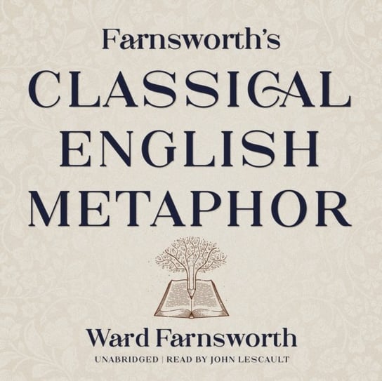 Farnsworth's Classical English Metaphor Farnsworth Ward