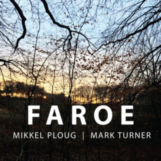 Faroe Mikkel Ploug & Mark Turner