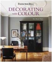 Farrow and Ball: Decorating with Colour Byam-Shaw Ros