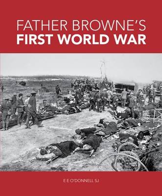 Farther Browne's First World War Browne Frank