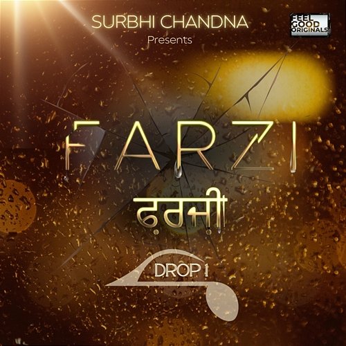 Farzi Drop 1 Yashraj Kapil, Surbhi Chandna & Yash Music, KavyaKriti