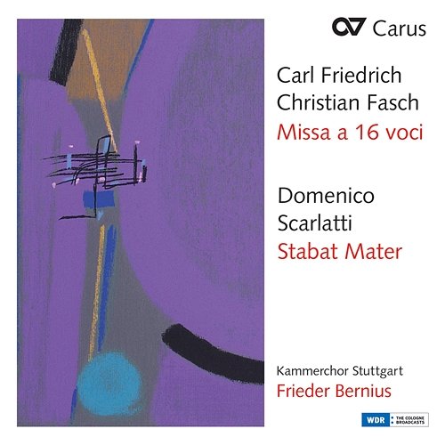 Fasch: Missa à 16 voci; Scarlatti: Stabat Mater Kammerchor Stuttgart, Frieder Bernius
