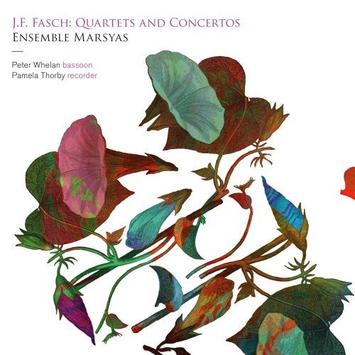 Fasch: Quartets And Concertos Ensemble Marsyas