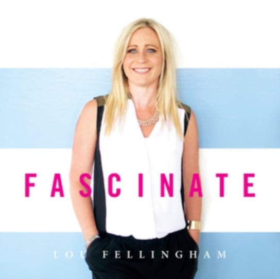 Fascinate Lou Fellingham